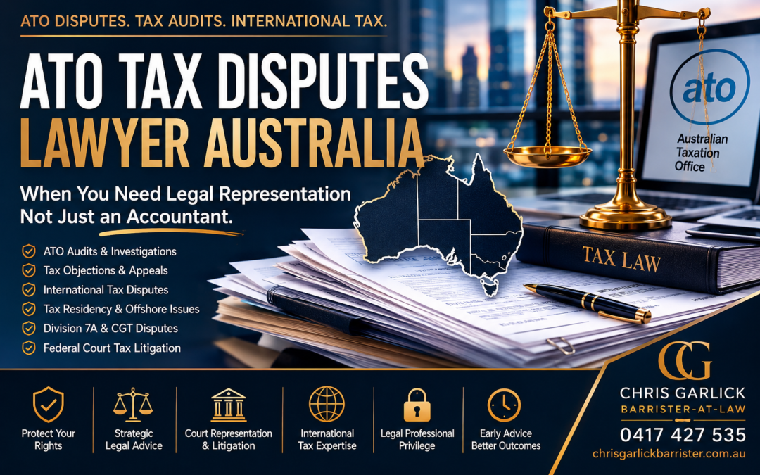 ATO Tax Disputes Lawyer Australia: When to Add Tax Counsel to the Client’s Advisory Team